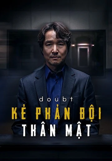 Kẻ Phản Bội Thân Mật | Doubt (2024)